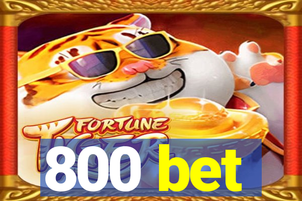 800 bet